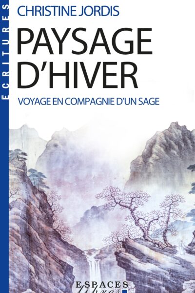 PAYSAGE D'HIVER (ESPACES LIBRES - ECRITURES)