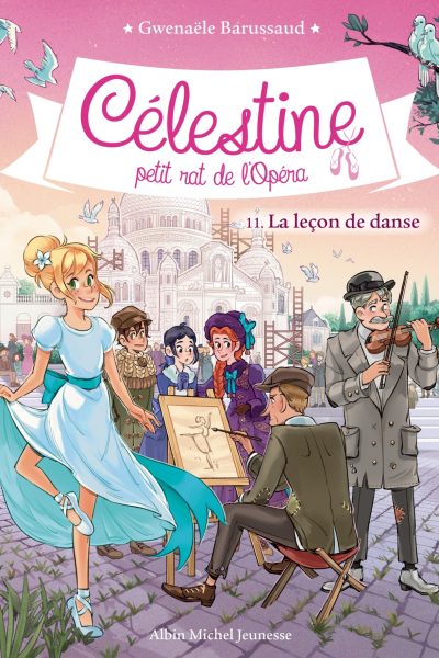 CELESTINE T11 LA LECON DE DANSE - CELESTINE, PETIT RAT DE L'OPERA - TOME 11