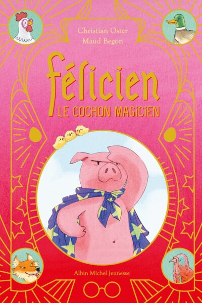 FELICIEN LE COCHON MAGICIEN