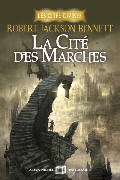 LA CITE DES MARCHES - LES CITES DIVINES - TOME 1 (EDITION COLLECTOR)