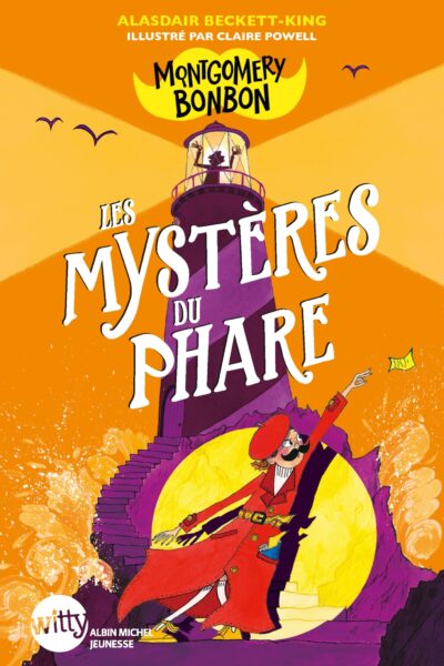 MONTGOMERY BONBON - TOME 2 - LES MYSTERES DU PHARE