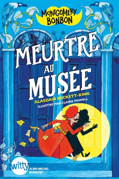 MONTGOMERY BONBON - TOME 1 - MEURTRE AU MUSEE