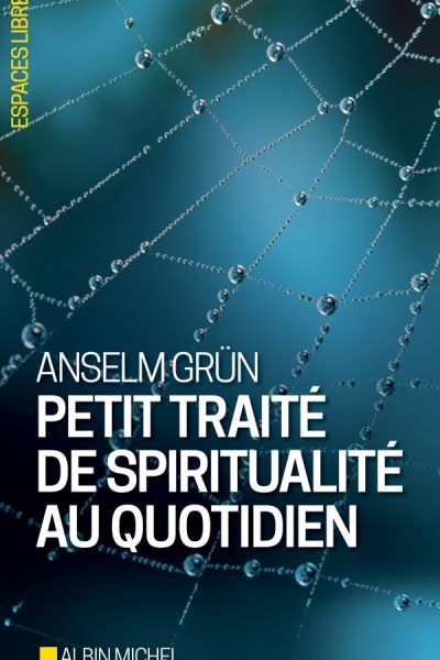 PETIT TRAITE DE SPIRITUALITE AU QUOTIDIEN    227