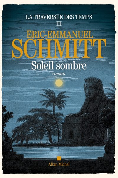 LA TRAVERSÉE DES TEMPS T03 SOLEIL SOMBRE