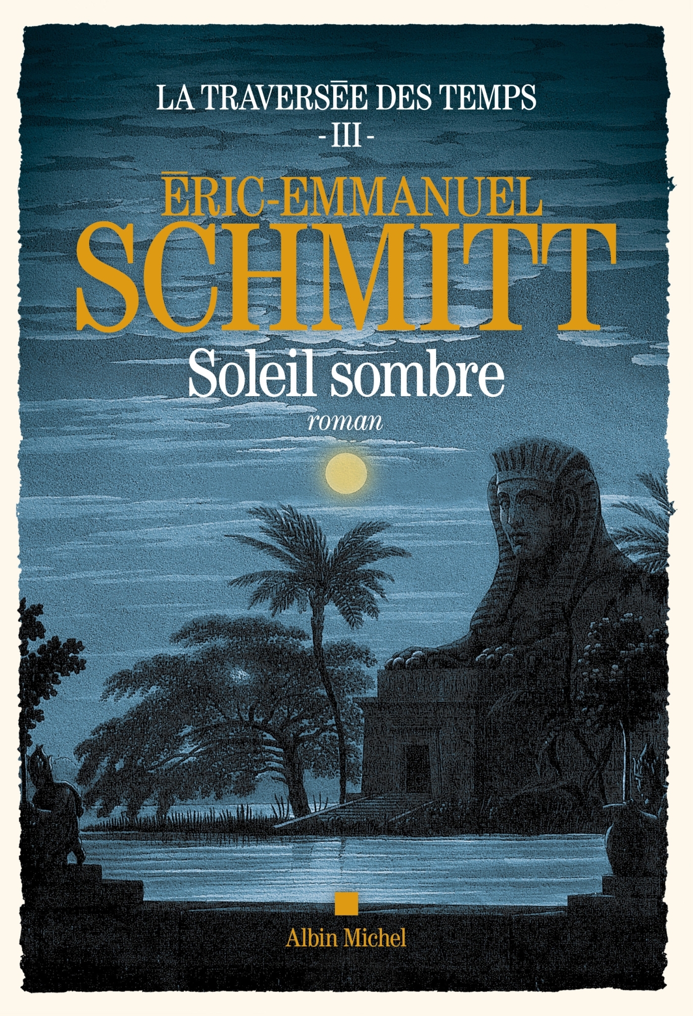 LA TRAVERSÉE DES TEMPS T03 SOLEIL SOMBRE