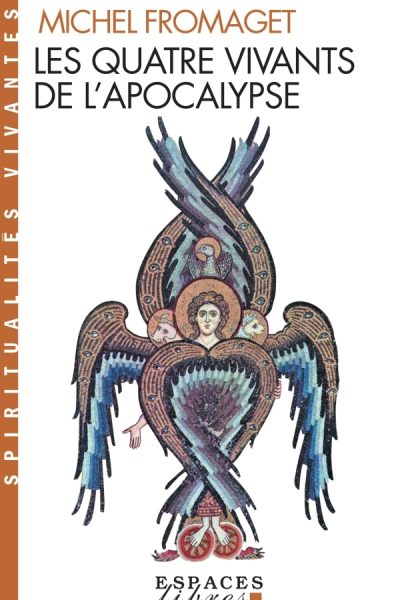 LES QUATRE VIVANTS DE L'APOCALYPSE