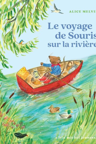 SOURIS DES BOIS - LE VOYAGE DE SOURIS SUR LA RIVIERE