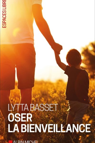 OSER LA BIENVEILLANCE