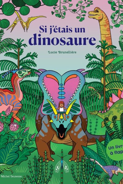 SI J'ETAIS UN DINOSAURE