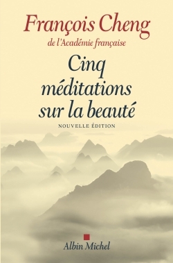CINQ MEDITATIONS SUR LA BEAUTE