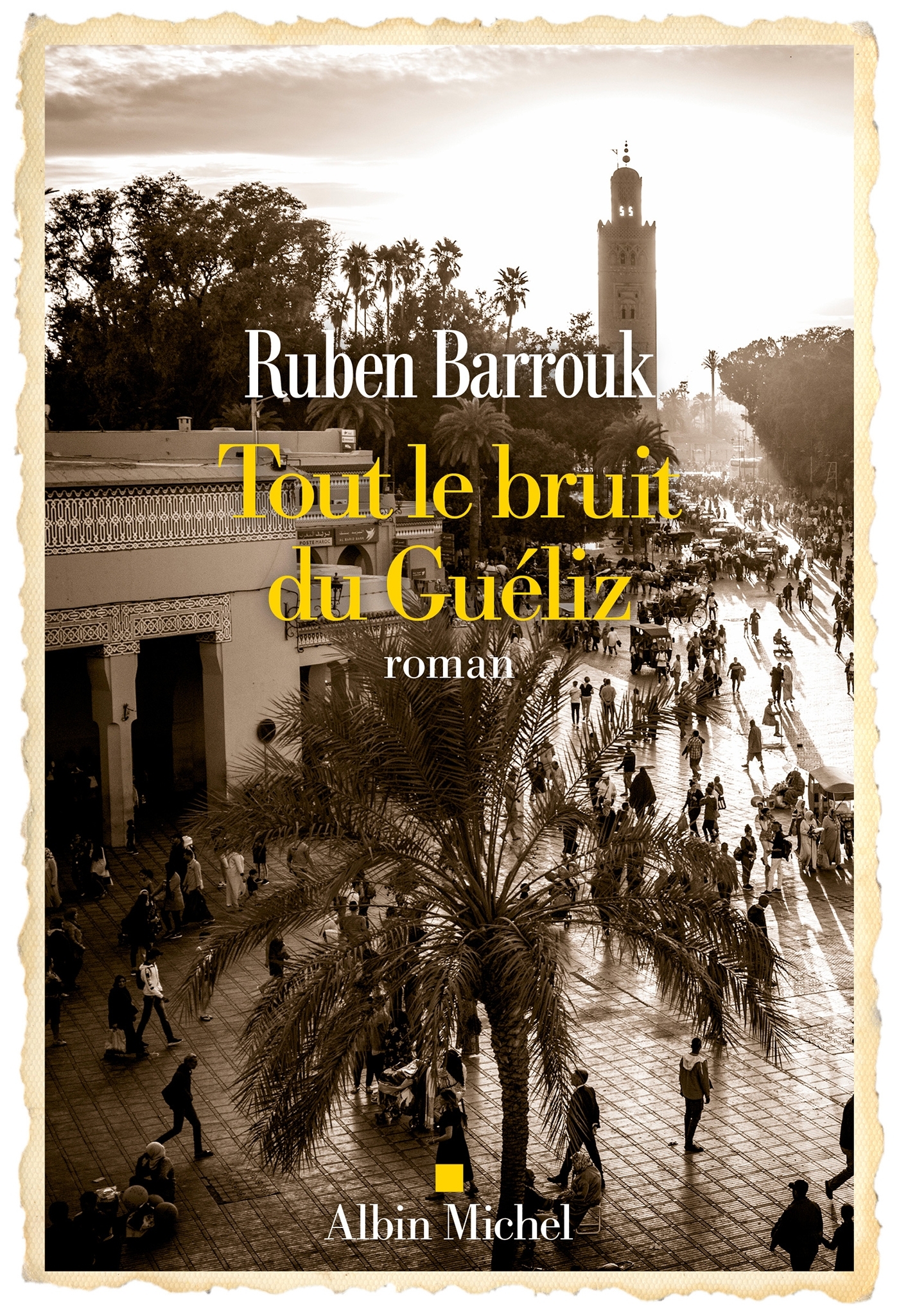 TOUT LE BRUIT DU GUELIZ