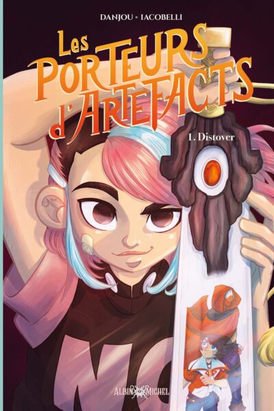 LES PORTEURS D'ARTEFACTS - TOME 1