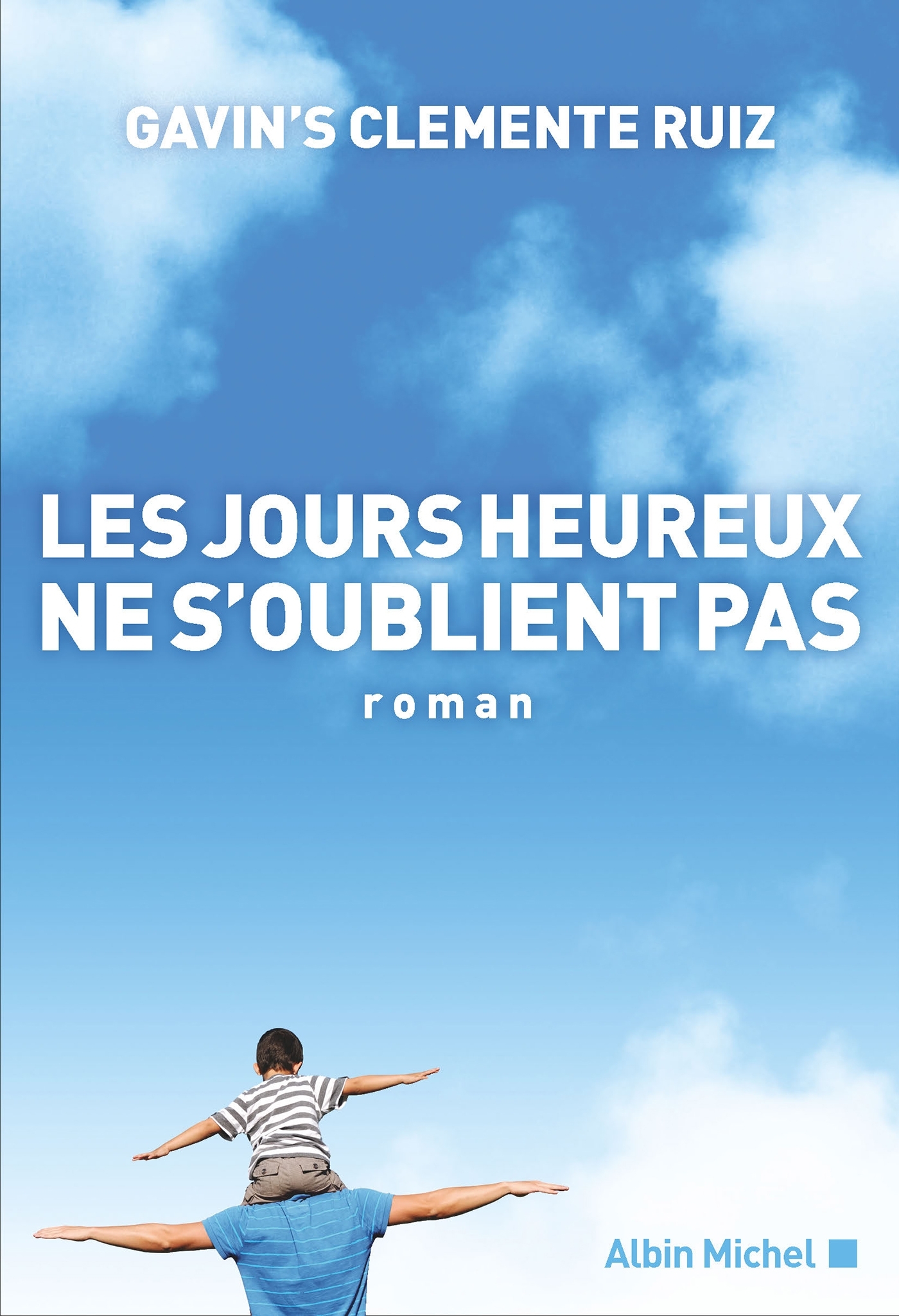 LES JOURS HEUREUX NE S'OUBLIENT PAS