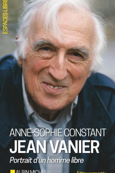 JEAN VANIER - PORTRAIT D'UN HOMME LIBRE