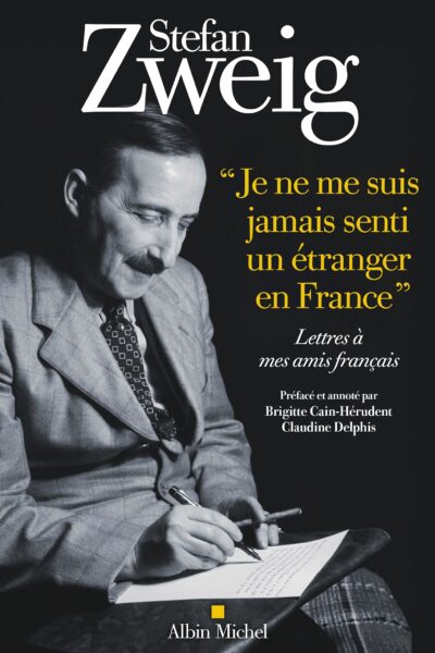 "JE NE ME SUIS JAMAIS SENTI UN ETRANGER EN FRANCE" LETTRES A MES AMIS FRANCAIS