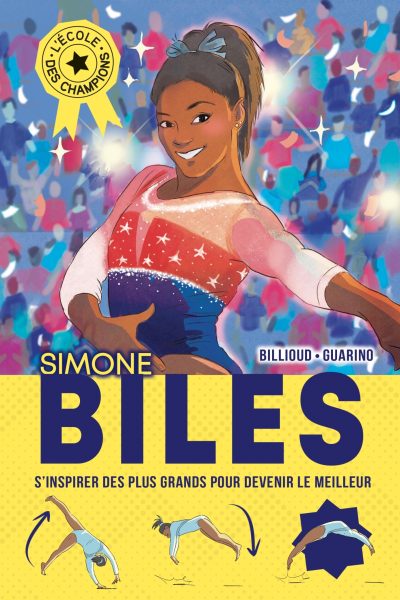 SIMONE BILES - L'ECOLE DES CHAMPIONS T02
