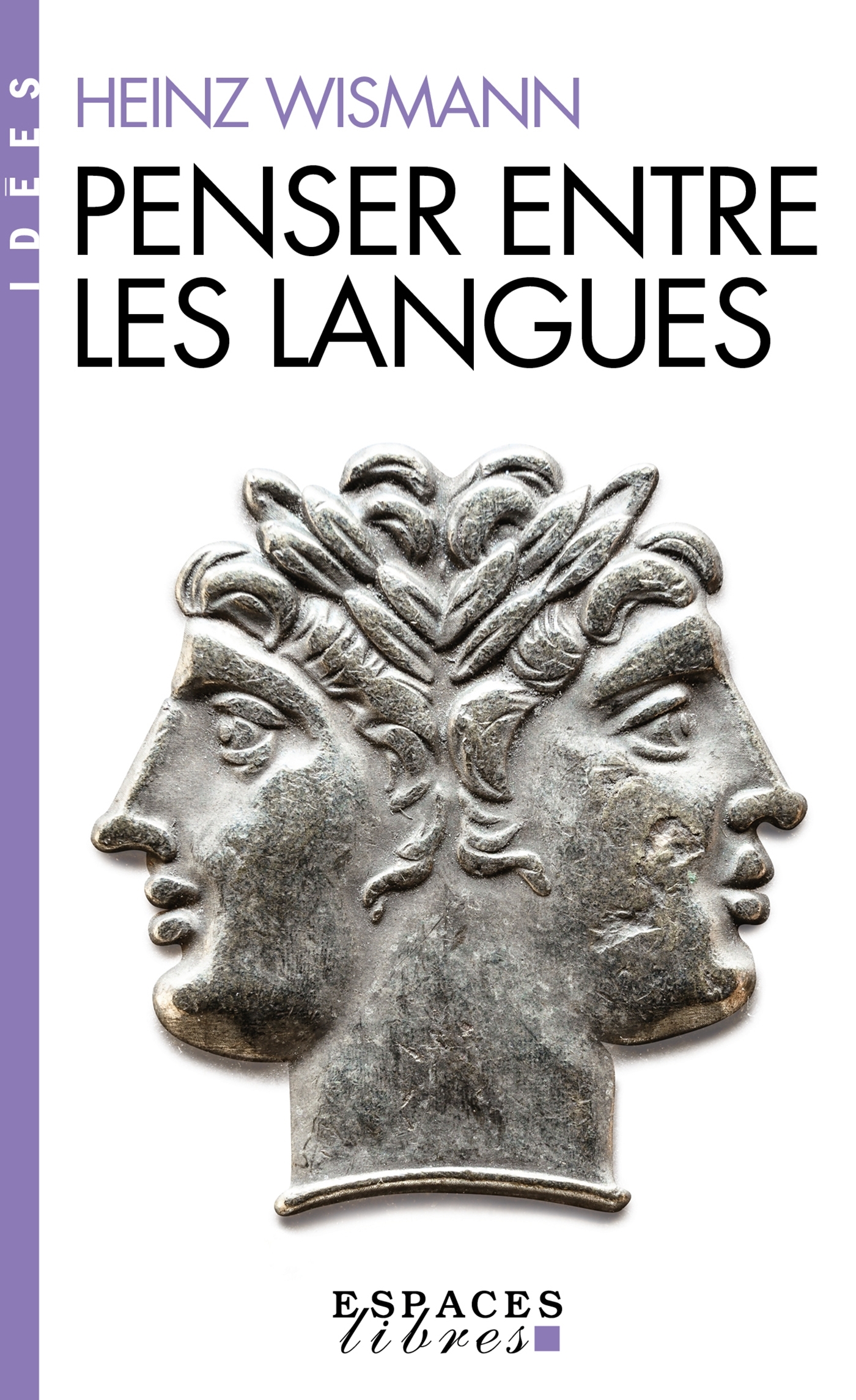 PENSER ENTRE LES LANGUES (ESPACES LIBRES - IDEES)