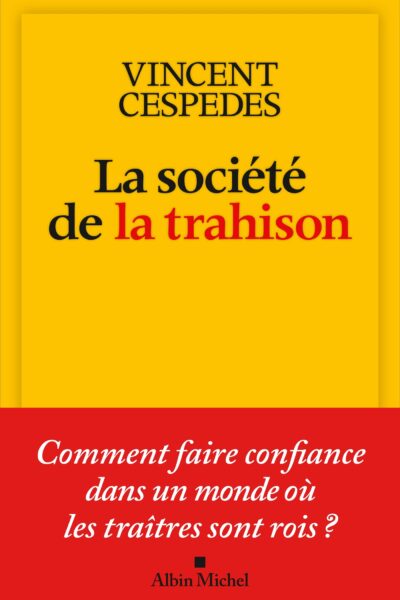 LA SOCIETE DE LA TRAHISON