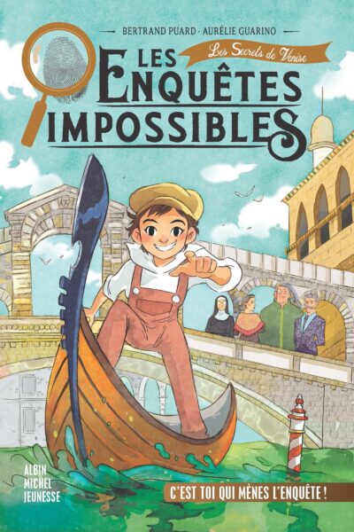 LES ENQUÊTES IMPOSSIBLES T04 LES SECRETS DE VENISE