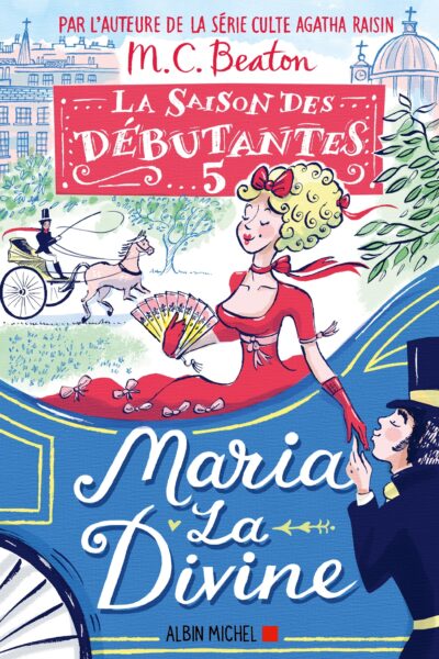 LA SAISON DES DEBUTANTES T05 MARIA LA DIVINE