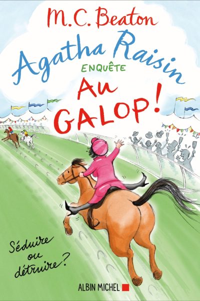AGATHA RAISIN ENQUÊTE T31 AU GALOP !