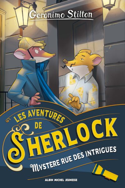 LES AVENTURES DE SHERLOCK T6 MYSTERE RUE DES INTRIGUES