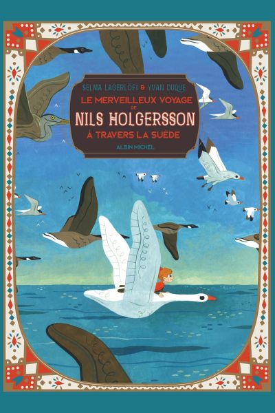 LE MERVEILLEUX VOYAGE DE NILS HOLGERSSON A TRAVERS LA SUEDE