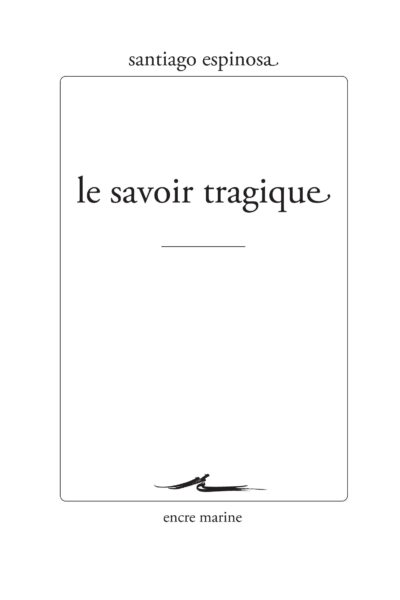 LE SAVOIR TRAGIQUE