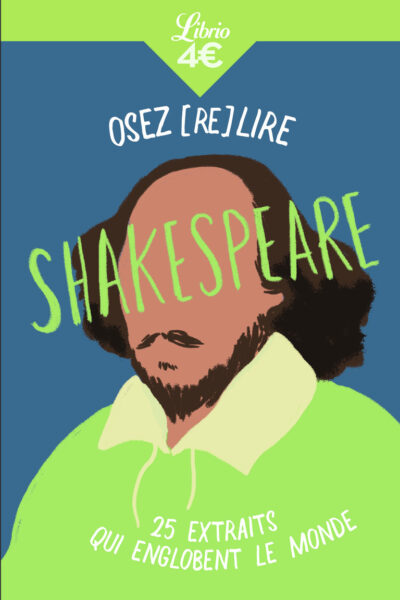 OSEZ (RE)LIRE SHAKESPEARE