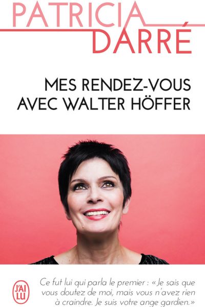MES RENDEZ-VOUS AVEC WALTER HOFFER