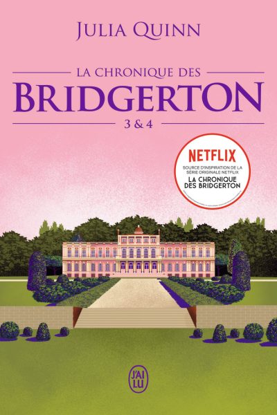 LA CHRONIQUE DES BRIDGERTON - TOMES 3&4
