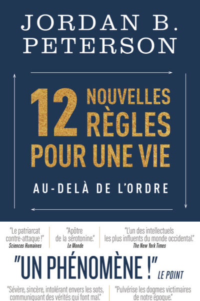 12 NOUVELLES REGLES POUR UNE VIE AU-DELA DE L'ORDRE