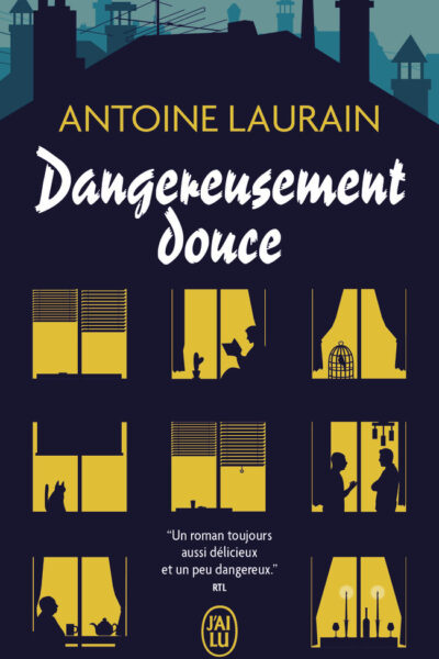 DANGEREUSEMENT DOUCE