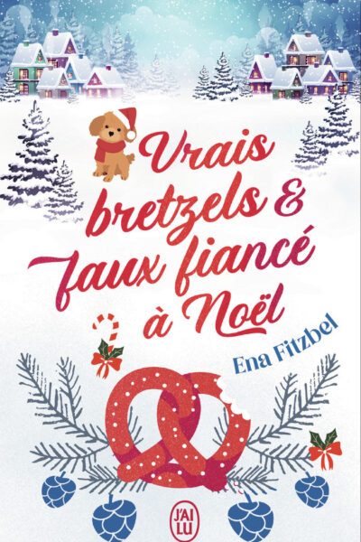 VRAIS BRETZELS ET FAUX FIANCE A NOEL