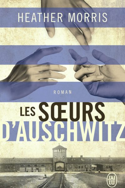 LES SOEURS D'AUSCHWITZ
