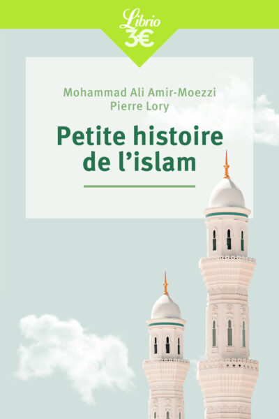 PETITE HISTOIRE DE L'ISLAM