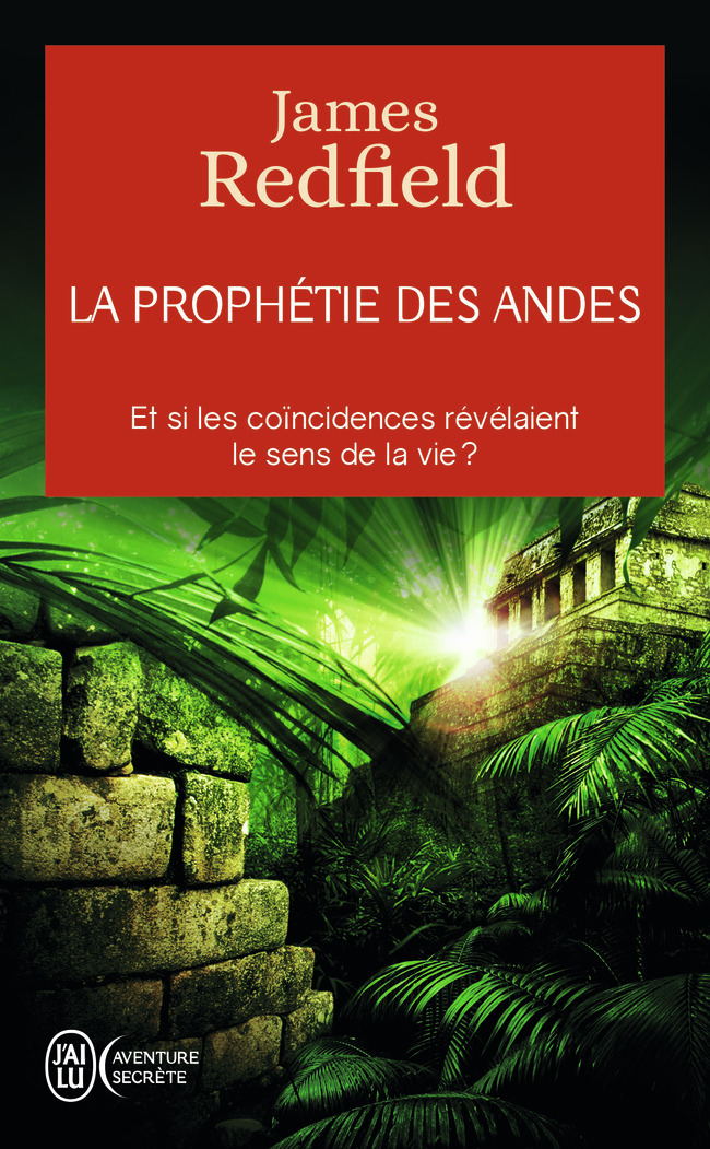 LA PROPHETIE DES ANDES