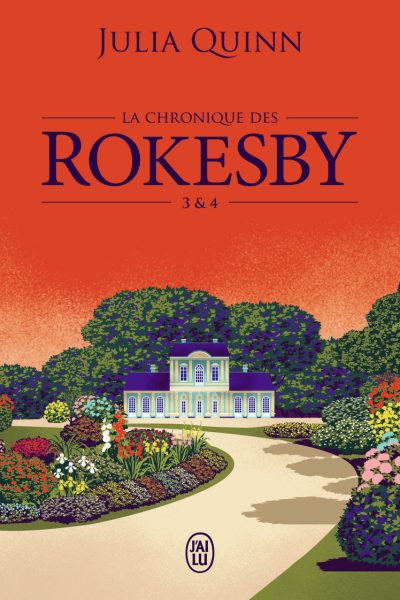 LA CHRONIQUE DES ROKESBY - TOMES 3 & 4