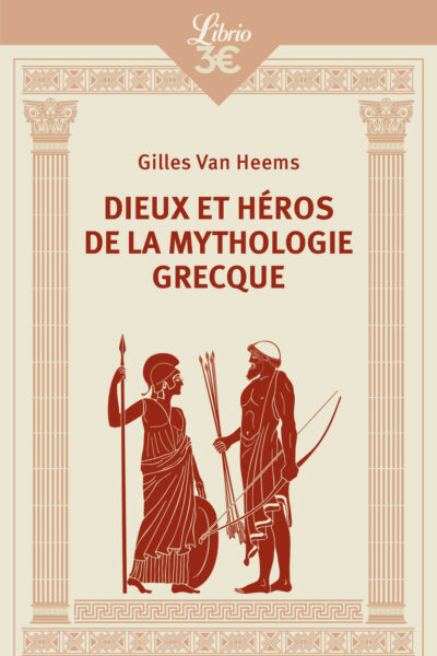 DIEUX ET HEROS DE LA MYTHOLOGIE GRECQUE
