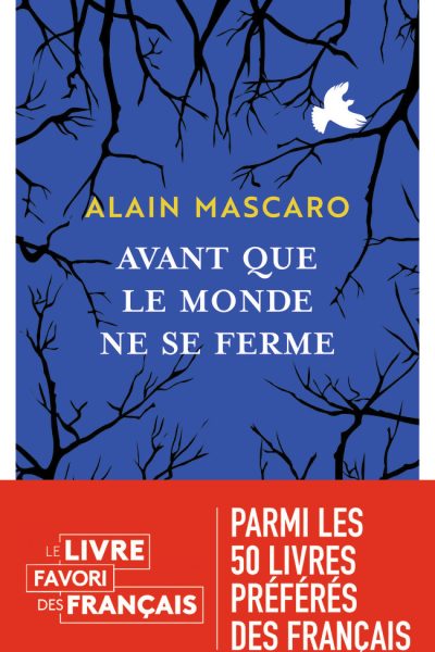 AVANT QUE LE MONDE NE SE FERME