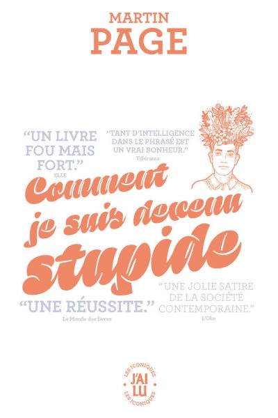 COMMENT JE SUIS DEVENU STUPIDE