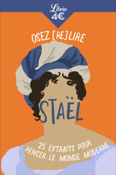 OSEZ (RE)LIRE MME DE STAEL