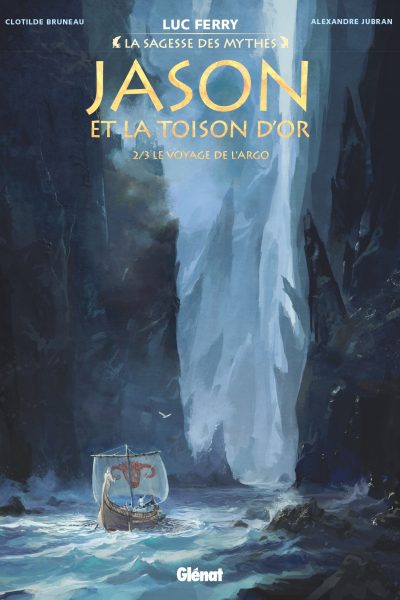 JASON ET LA TOISON D'OR T2 LE VOYAGE DE L'ARGO