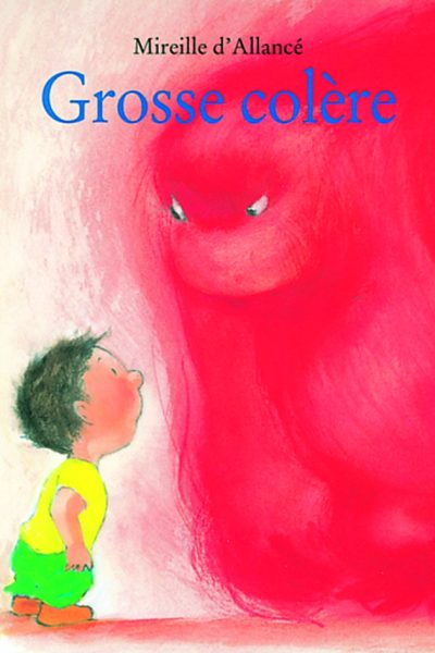 GROSSE COLÈRE