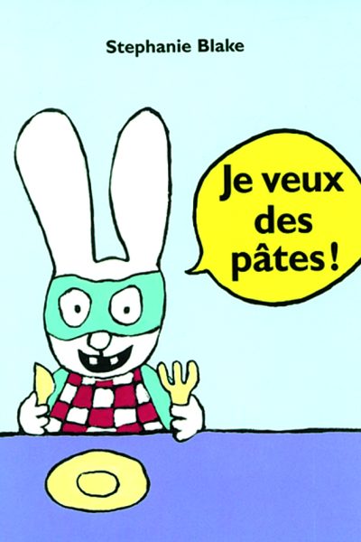 JE VEUX DES PÂTES !
