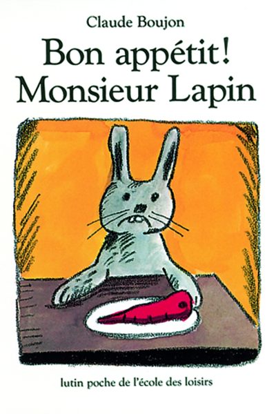 BON APPETIT MONSIEUR LAPIN