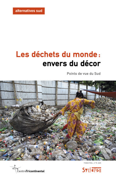 LES DECHETS DU MONDE: ENVERS DU DECOR