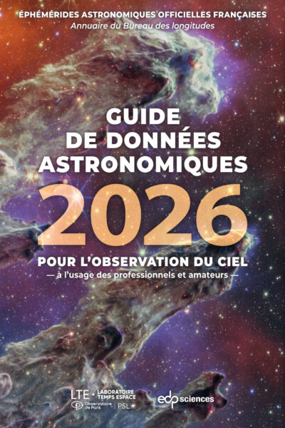 GUIDE DE DONNEES ASTRONOMIQUES 2026 POUR L'OBSERVATION DU CIEL -