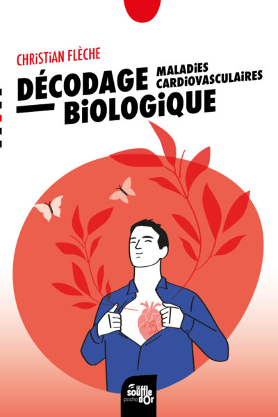 DECODAGE BIOLOGIQUE : MALADIES CARDIOVASCULAIRES