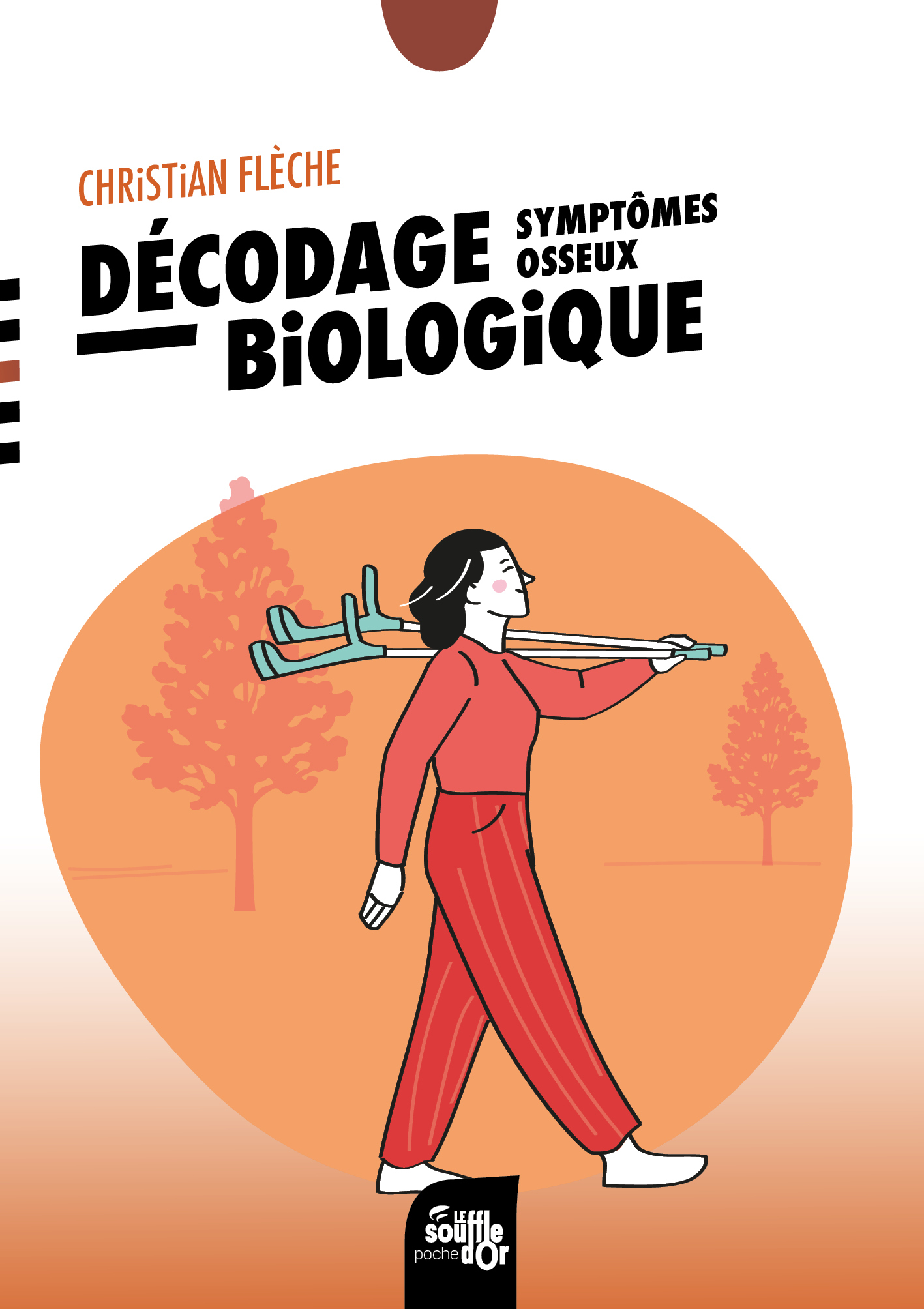 DECODAGE BIOLOGIQUE : SYMPTOMES OSSEUX
